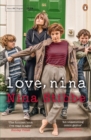 Image for Love, Nina  : despatches from family life