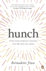 Image for Hunch: turn your everyday insights into the next big thing