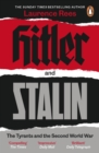 Image for Hitler and Stalin: the tyrants and the Second world War