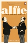 Image for Alfie: the life of Alfie Byrne