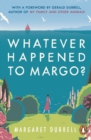 Image for Whatever happened to Margo?