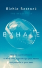 Image for Exhale: How to Use Breathwork to Find Calm, Supercharge Your Health and Perform at Your Best