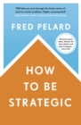 Image for How to Be Strategic