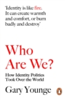 Image for Who Are We - And Should It Matter in the 21st Century?