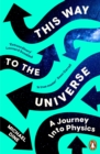 Image for This Way to the Universe