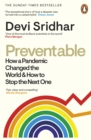 Image for Preventable: How a Pandemic Changed the World &amp; How to Stop the Next One