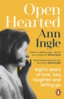 Image for Openhearted  : eighty years of love, loss, laughter and letting go