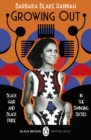 Image for Growing out  : black hair and black pride in the swinging 60s