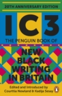 Image for IC3: The Penguin Book of New Black Writing in Britain