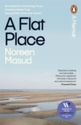 A Flat Place - Masud, Noreen