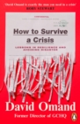 Image for How to survive a crisis  : lessons in resilience and avoiding disaster