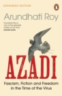 Image for Azadi  : fascism, fiction &amp; freedom in the time of the virus