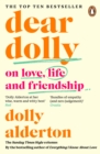Image for Dear Dolly  : on love, life and friendship