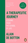 Image for A Therapeutic Journey : Lessons from the School of Life