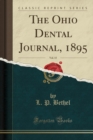 Image for The Ohio Dental Journal, 1895, Vol. 15 (Classic Reprint)