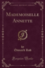 Image for Mademoiselle Annette (Classic Reprint)
