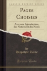 Image for Pages Choisies: Avec une Introduction, des Notices Et des Notes (Classic Reprint)