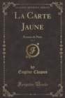 Image for La Carte Jaune, Vol. 1