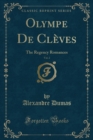 Image for Olympe De Cleves, Vol. 2: The Regency Romances (Classic Reprint)