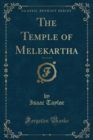 Image for The Temple of Melekartha, Vol. 3 of 3 (Classic Reprint)