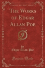 Image for The Works of Edgar Allan Poe, Vol. 9 of 10 (Classic Reprint)