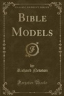 Image for Bible Models (Classic Reprint)