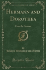 Image for Hermann and Dorothea: From the German (Classic Reprint)