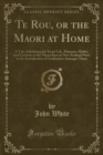 Image for Te Rou, or the Maori at Home