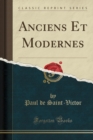 Image for Anciens Et Modernes (Classic Reprint)