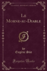 Image for Le Morne-au-Diable (Classic Reprint)