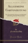 Image for Allgemeine Gartenzeitung: Eine Zeitschrift fur Gartnerei und Alle Damit in Beziehung Stehende Wissenschaften (Classic Reprint)