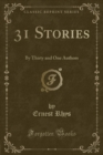 Image for 31 Stories: By Thirty and One Authors (Classic Reprint)