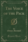 Image for The Voice of the Pack (Classic Reprint)