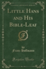 Image for Little Hans and His Bible-Leaf (Classic Reprint)