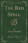 Image for The Red Spell (Classic Reprint)