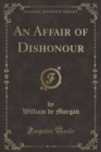 Image for An Affair of Dishonour (Classic Reprint)