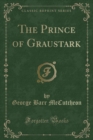 Image for The Prince of Graustark (Classic Reprint)