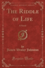 Image for The Riddle of Life