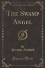 Image for The Swamp Angel (Classic Reprint)