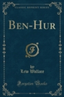 Image for Ben-Hur (Classic Reprint)