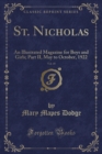 Image for St. Nicholas, Vol. 49: An Illustrated Magazine for Boys and Girls; Part II, May to October, 1922 (Classic Reprint)
