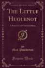 Image for The Little Huguenot