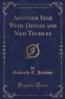 Image for Another Year with Denise and Ned Toodles (Classic Reprint)