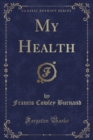 Image for My Health (Classic Reprint)