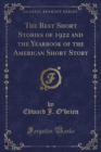 Image for The Best Short Stories of 1922 and the Yearbook of the American Short Story (Classic Reprint)