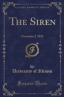 Image for The Siren: November 2, 1926 (Classic Reprint)