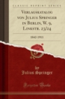 Image for Verlagskatalog Von Julius Springer in Berlin, W. 9, Linkstr. 23/24