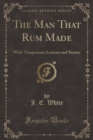 Image for The Man That Rum Made