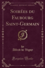 Image for Soirees du Faubourg Saint-Germain, Vol. 2 (Classic Reprint)