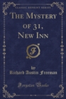 Image for The Mystery of 31, New Inn (Classic Reprint)